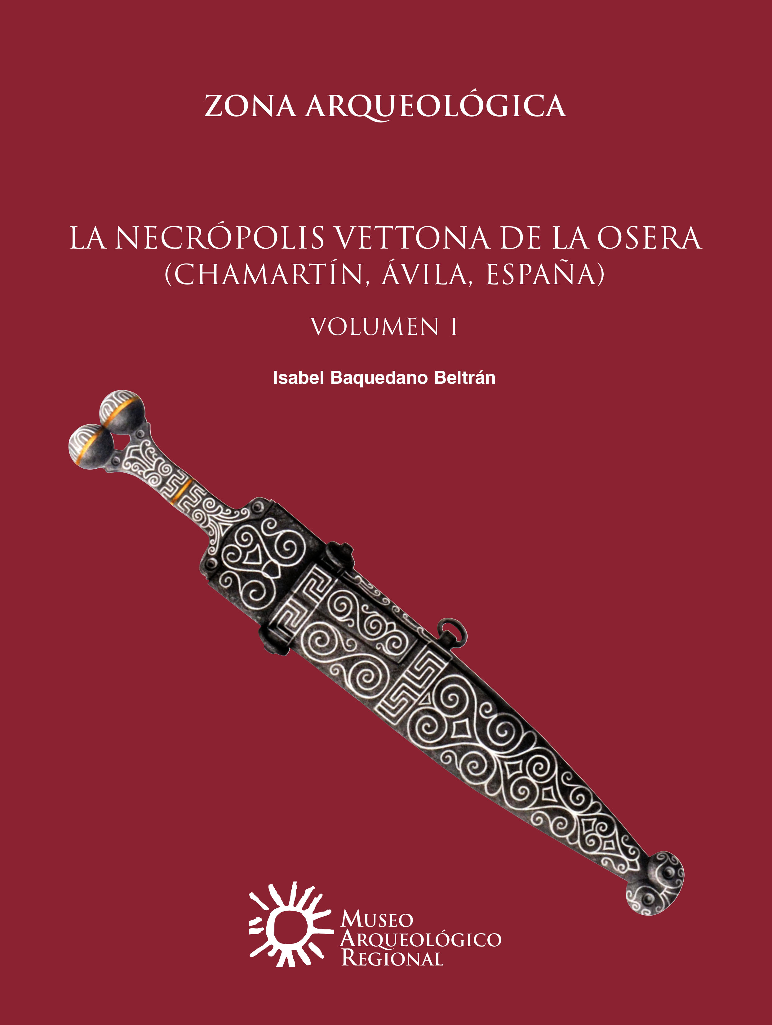 La necrópolis vettona de La Osera (Chamartín, Ávila, España). Sistematización del conjunto.