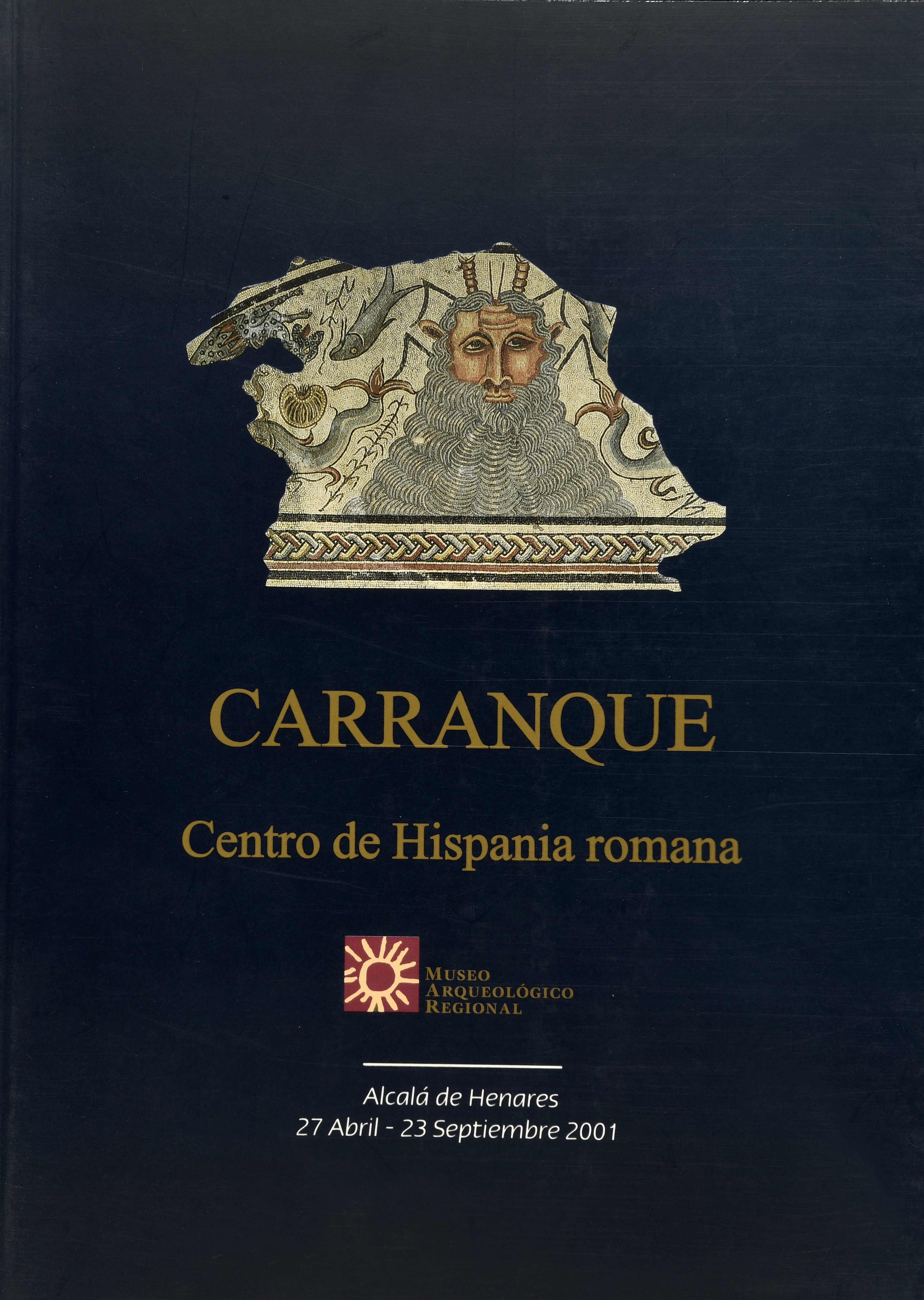 Carranque: centro de Hispania Romana