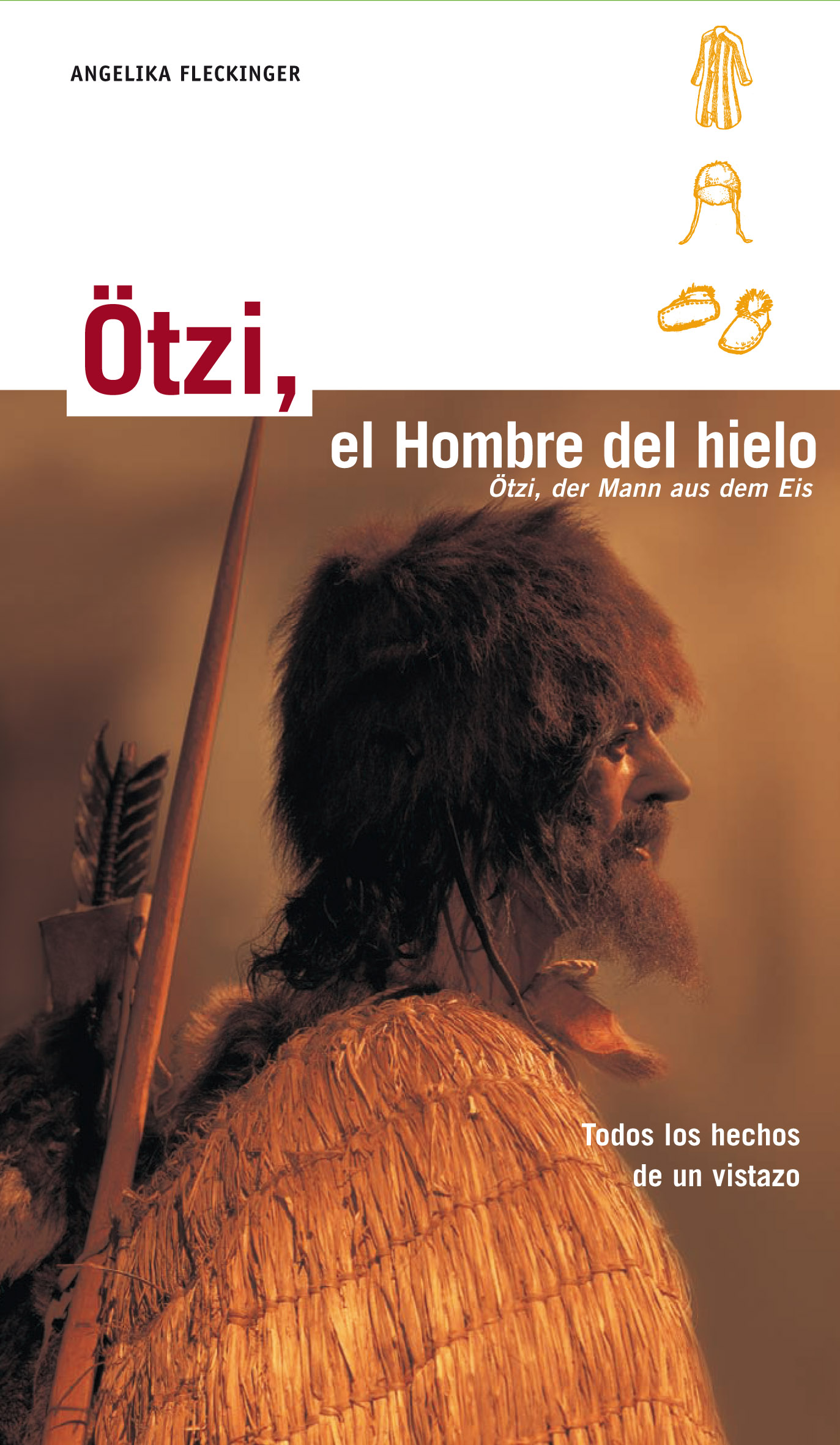 Ötzi, el Hombre del hielo. Todos los hechos de un vistazo
