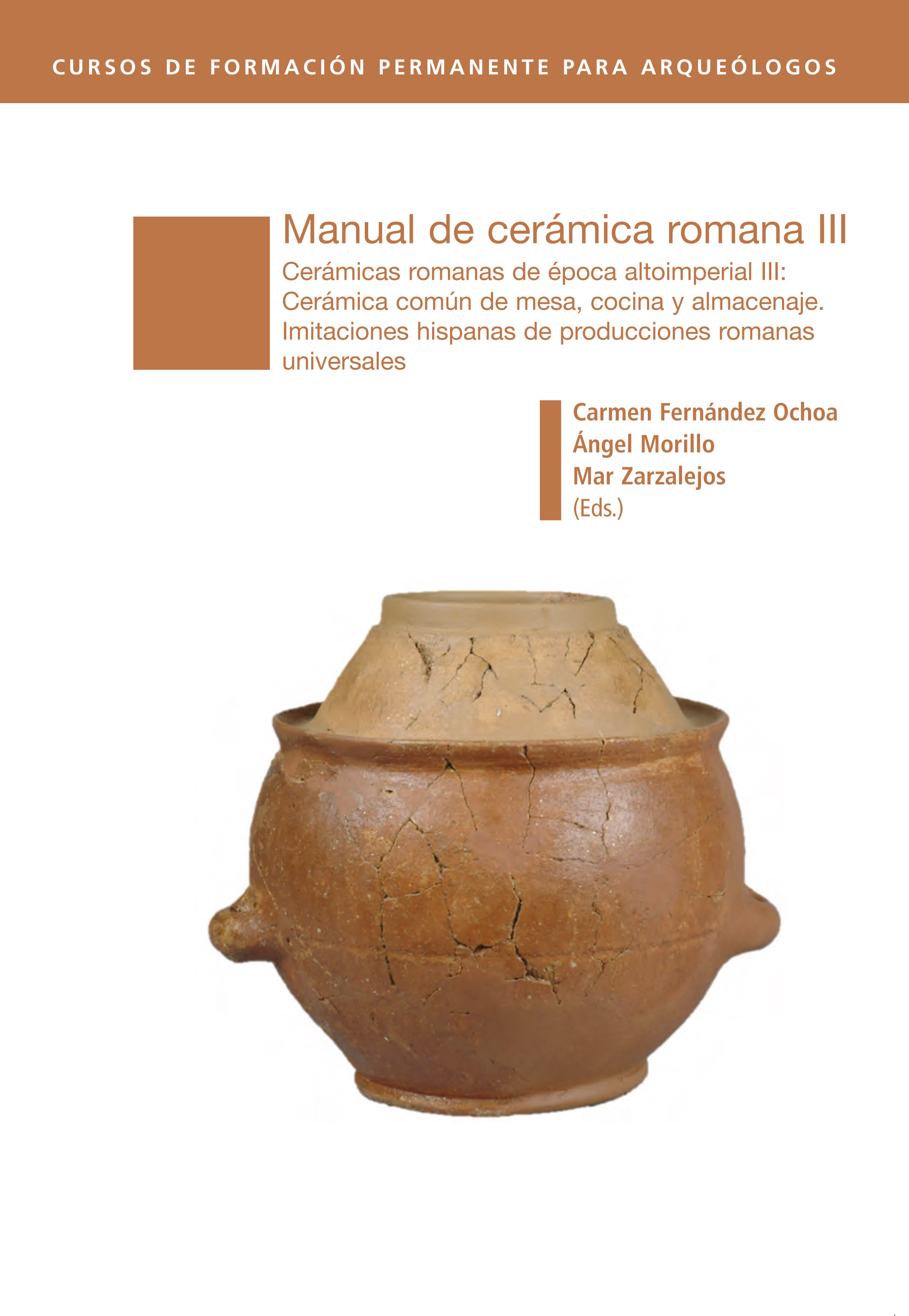 Manual de Cerámica Romana III. Cerámicas Romanas de Época Altoimperial III