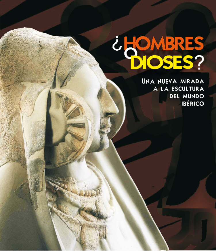 ¿Hombres o dioses? Una nueva mirada a la escultura del mundo ibérico