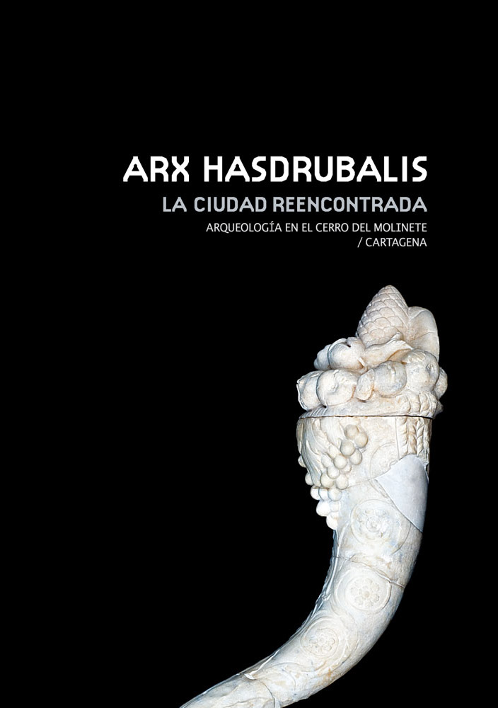 Arx Hasdrubalis. La ciudad reencontrada