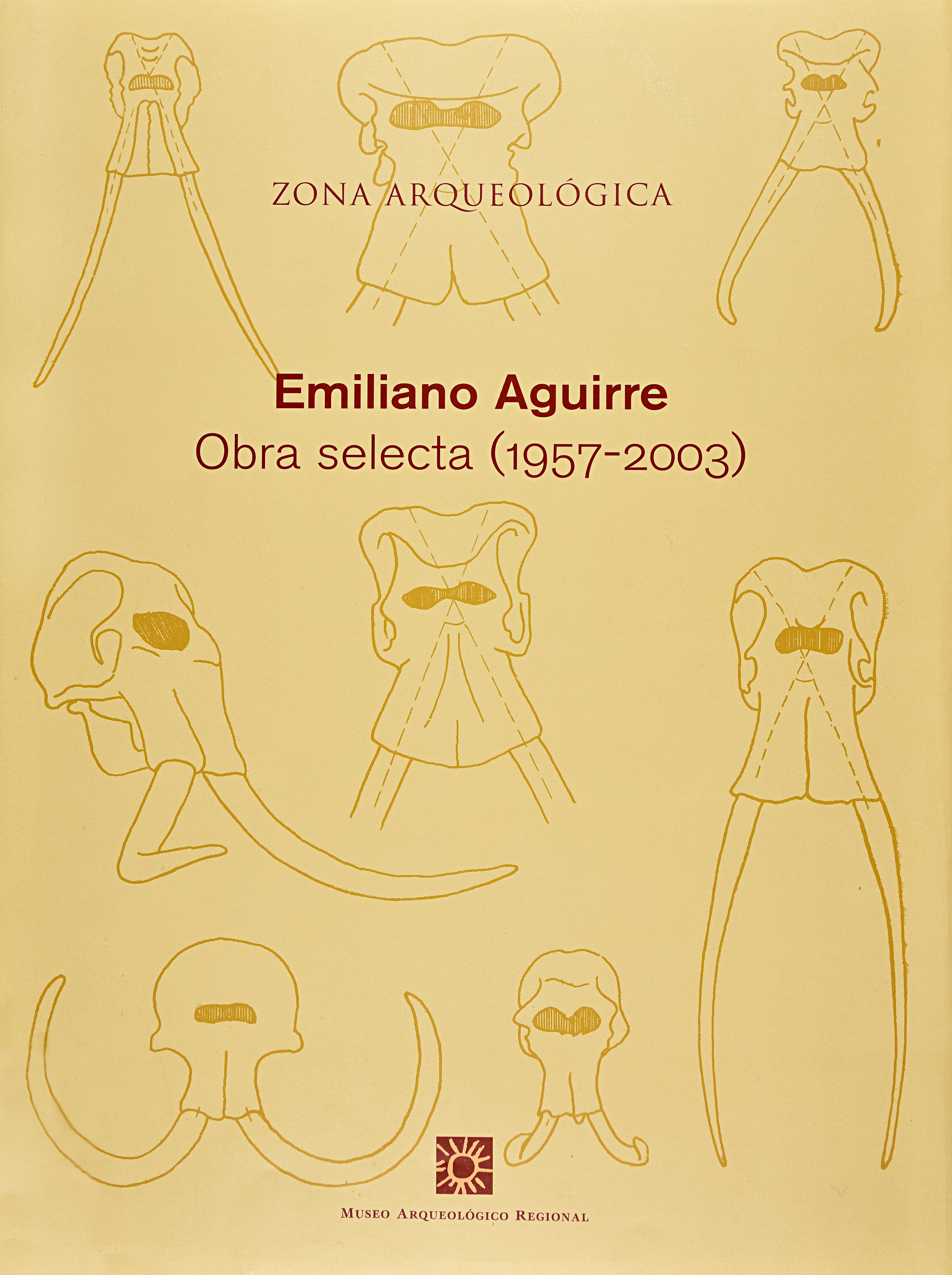 Emiliano Aguirre. Obra selecta (1957 - 2003)