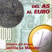 Del As al Euro. Una historia del dinero en Castilla - La Mancha