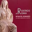 Rostros de Roma. Retratos romanos del Museo Arqueológico Nacional