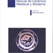 Manual de Cerámica Medieval y Moderna