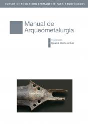 Manual de Arqueometalurgia