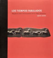Los tiempos fabulados: arqueología y vanguardia en el arte español, 1900-2000