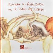 Viviendo la Prehistoria / Descubriendo la Prehistoria en el Valle del Lozoya