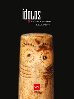 Ídolos, Miradas milenarias Ídolos, Miradas milenarias