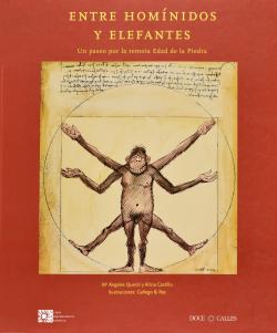 Entre homínidos y elefantes. Un paseo por la remota Edad de la Piedra